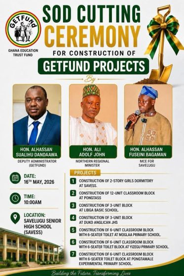 Savelugu Municipality to Witness Major Boost in Education Infrastructure as MCE and Regional Minister and Deputy GETFUND Administrator